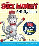 [(The Sock Monkey Activity Book: 100 Puzzles and Jokes You'll Go Bananas Over )] [Author: Scot Ritchie] [Dec-2012]