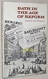 Bath in the Age of Reform, (1830-1841)