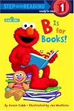 View Book 'B is for Books! (Step into Reading, Early, paper)'