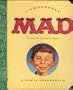 Completely Mad: A History of the Comic Book and Magazine