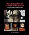 Where Discovery Sparks Imagination: A Pictorial History of Radio and Electricity