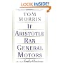 If Aristotle Ran General Motors