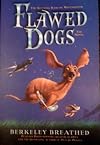Flawed Dogs