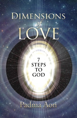 Dimensions of Love: 7 Steps to God