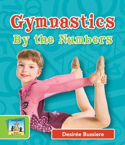 Gymnastics by the Numbers (Sports By the Numbers)