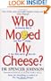 Who Moved My Cheese?