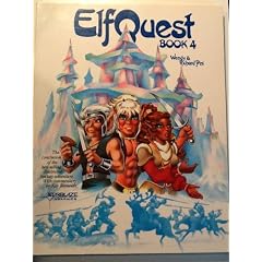 ElfQuest Book 4 by Wendy Pini and Richard Pini