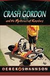 Crash Gordon and the Mysteries of Kingsburg (Crash Gordon)
