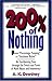 200 Per Cent of Nothing: An Eye-opening Tour Through the Twists and Turns of Math Abuse and Innumeracy
