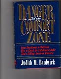 Danger In The Comfort Zone