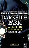 Darkside Park: Erstes Buch - Ankunft in Porterville - Hendrik Buchna