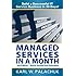 Managed Services in a Month - Build a Successful It Service Business in 30 Days - 2nd Ed.