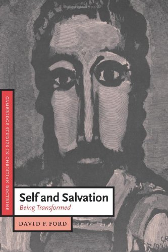 By David F. Ford - Self and Salvation: Being Transformed: 1st (first) Edition