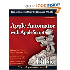 Apple Automator with AppleScript Bible