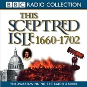 This Sceptred Isle Vol 5: Restoration & Glorious Revolution 1660-1702 | [Christopher Lee]
