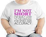 I'm Not Short I' Built Low To The Ground For Speed Slogan オーガニックベビーTシャツ 12 - 18 Months