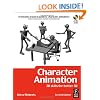 Character Animation: 2D Skills for Better 3D, Second Edition (Focal Press Visual Effects and Animation)