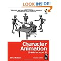 Character Animation: 2D Skills for Better 3D (Focal Press Visual Effects and Animation)