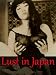 Lust in Japan (Beautifully Illustrated Sex Stories from the Erotic East)