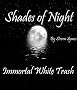 Shades of Night: Immortal White Trash