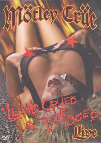 Produkt-Bild: M&ouml;tley Cr&uuml;e - Lewd Cr&uuml;ed & Tattooed