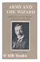 Arms and the Wizard: Lloyd George and the Ministry of Munitions 1915-1916
