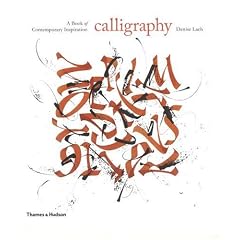 Calligraphy: A Book of Contemporary Inspiration