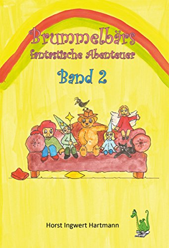 Brummelbärs fantastische Abenteuer Band 2 (German Edition)