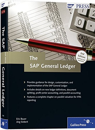 The SAP General Ledger: Effectively Using SAP FI