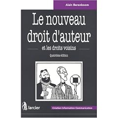 Le nouveau droit d'auteur et les droits voisins