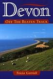 Devon Off the Beaten Track (Local History)
