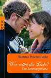 Produkt-Bild: Wer rettet die Liebe?: Eine Beziehungsnovela
