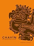 Chavín : art, architecture, and culture