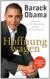 Hoffnung wagen: Gedanken zur R&uuml;ckbesinnung auf den American Dream - Barack Obama