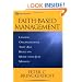 Faith-Based Management: Leading Organizations That are Based on More Than Just Mission