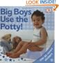 Big Boys Use the Potty!