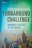 Turnaround challenge : business and the city of the future
