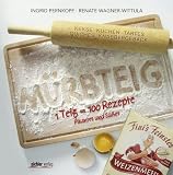 : Mürbteig: 1 Teig = 100 Rezepte . Pikantes und Süßes