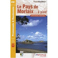 Le Pays de Morlaix � pied : 38 promenades & randonn�es