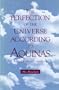 The Perfection of the Universe According to Aquinas: A Teleological Cosmology