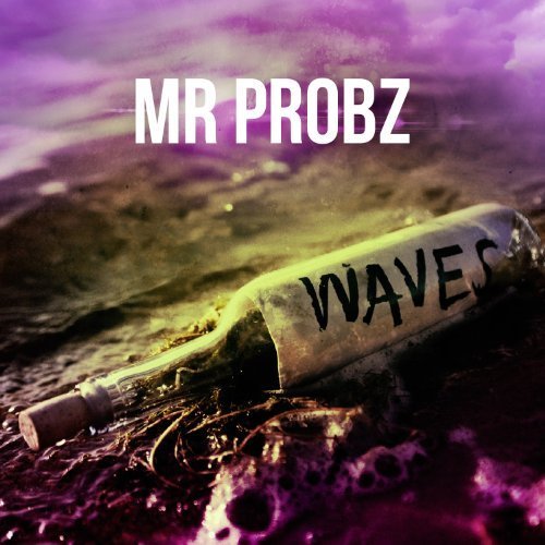 Mr. Probz - Waves (Robin Schulz Radio Edit) - Single - Zortam Music