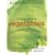 Matthew Biggs's Complete Book of Vegetables: The Practical Sourcebook to Growing, Harvesting and Cooking Vegetables