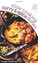 Slow Cooking Curries and Spicy Dishes (Slow Cooking) (Slow Cooking)