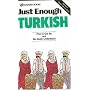 Just Enough Turkish (Just Enough Phrasebook Series)