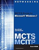 MCTS guide to Microsoft Windows 7
