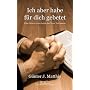 Ich aber habe f�r dich gebetet. Eine Gebetsreise d&hellip von G�nter J. Matthia