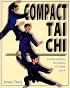 Compact Tai Chi: Combined Forms for Pratice in Limited Space