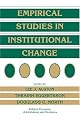 Empirical Studies in Institutional Change (Political Economy of Institutions and Decisions)