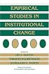 Empirical Studies in Institutional Change (Political Economy of Institutions and Decisions)