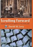 Scrolling Forward: Making Sense of Documents in the Digital Age